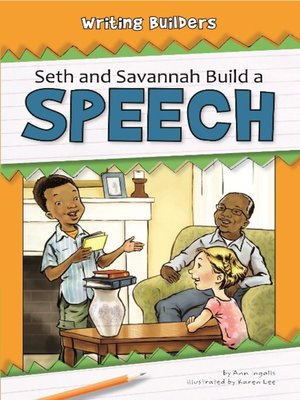 cover image of Seth and Savannah Build a Speech